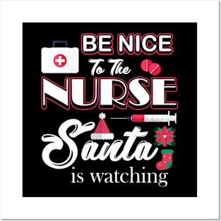 Santa Is Watching Christmas Nurses Day Posters and Art